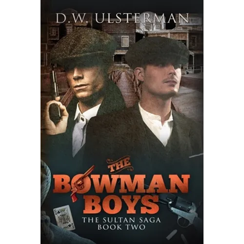 The Bowman Boys: The Sultan Saga Book 2 - Paperback