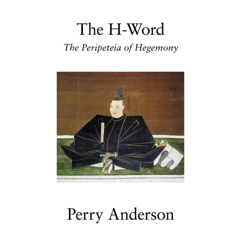 The H-Word: The Peripeteia of Hegemony - Paperback
