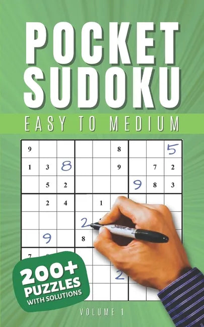 Pocket Sudoku Easy to Medium With Solutions: Travel-Friendly Sudoku Puzzle Book with 200 Easy to Medium Problems and Solutions - Compact Size - Journe - Paperback