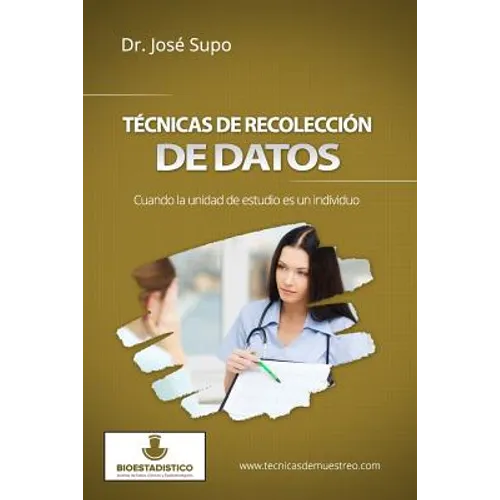 Técnicas de recolección de datos: Cuando la unidad de estudio es un individuo - Paperback