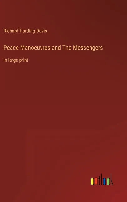 Peace Manoeuvres and The Messengers: in large print - Hardcover