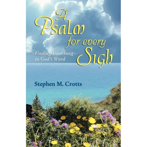 Psalm for Every Sigh - Paperback