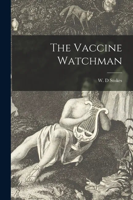 The Vaccine Watchman - Paperback