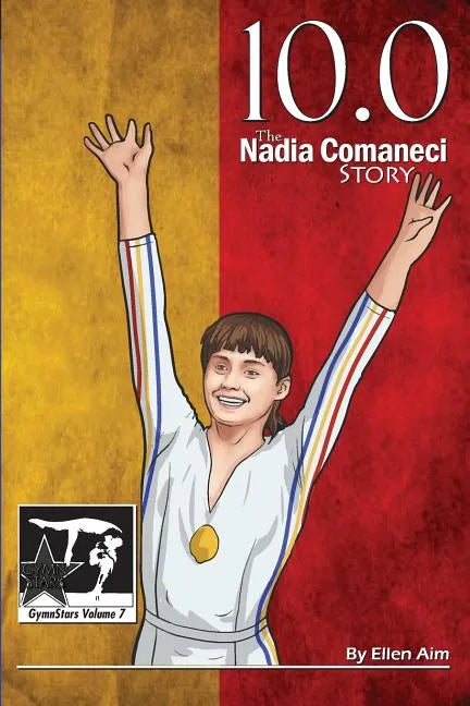 10.0: The Nadia Comaneci Story - Paperback