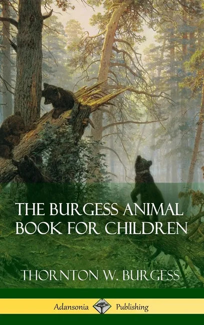The Burgess Animal Book for Children (Hardcover) - Hardcover