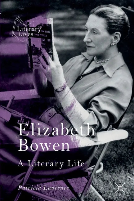 Elizabeth Bowen: A Literary Life - Paperback
