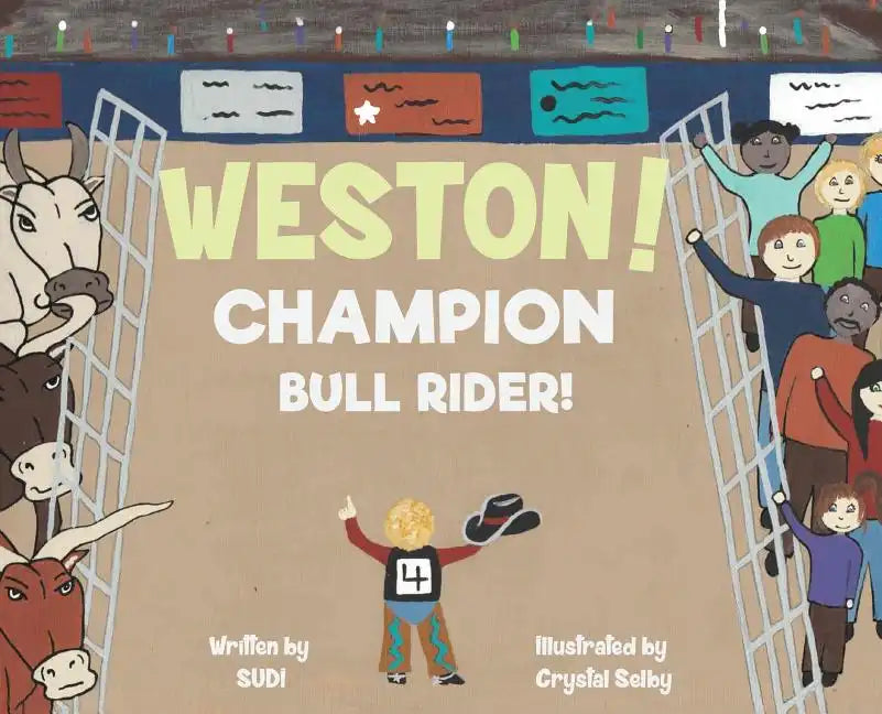 Weston! Champion Bull Rider! - Hardcover