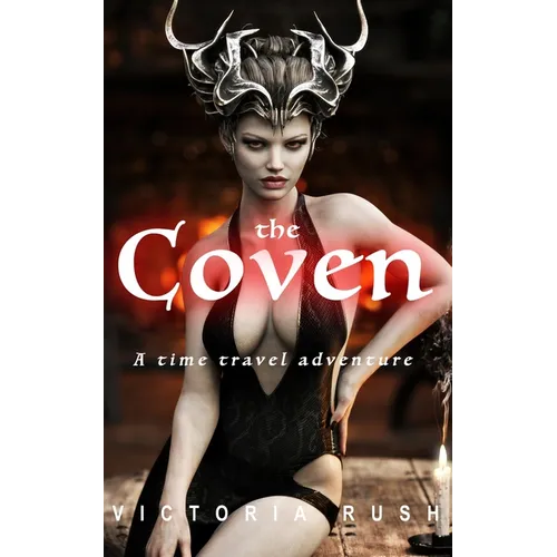 The Coven: An Erotic Fairytale: Adult Fairy Tales ( Fantasy Erotica ) - Paperback