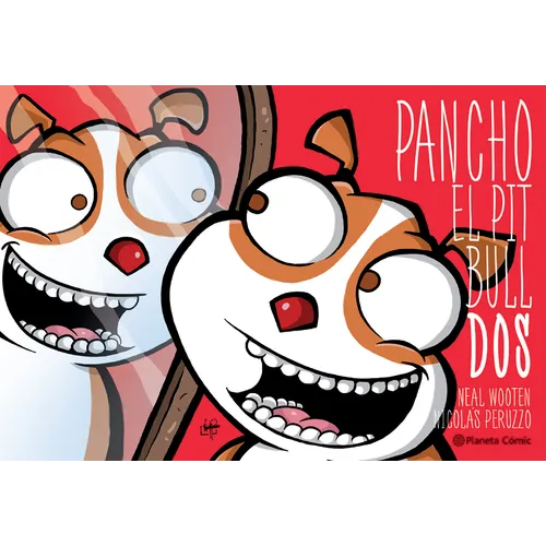 Pancho El Pitbull 2 (Cómic) / Pancho the Pitbull 2 (Comic Book) - Paperback