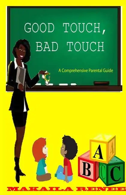 Good Touch, Bad Touch (Comprehensive Parental Guide) - Paperback