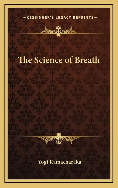 The Science of Breath - Hardcover