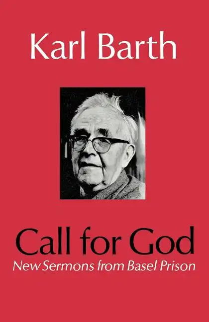 Call for God: New Sermons from Basel Prison - Paperback