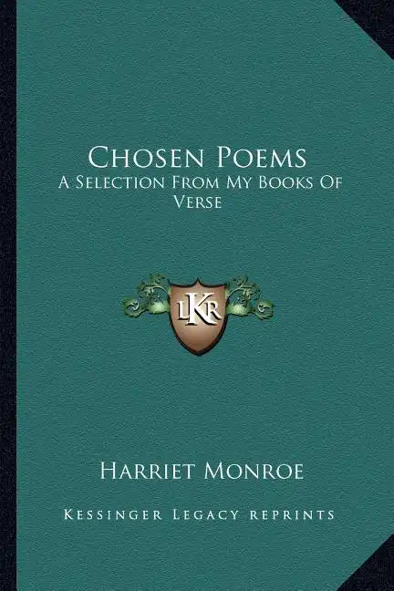 Chosen Poems: A Selection from My Books of Verse - Paperback