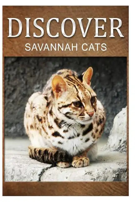 Savannah Cats - Discover: Early reader's wildlife photography book - Paperback