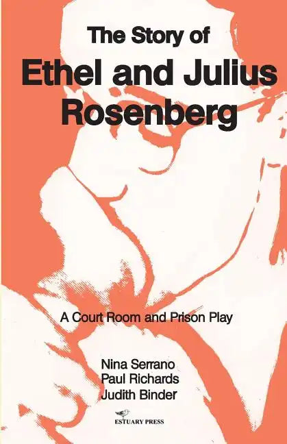 The Story of Ethel and Julius Rosenberg - Paperback