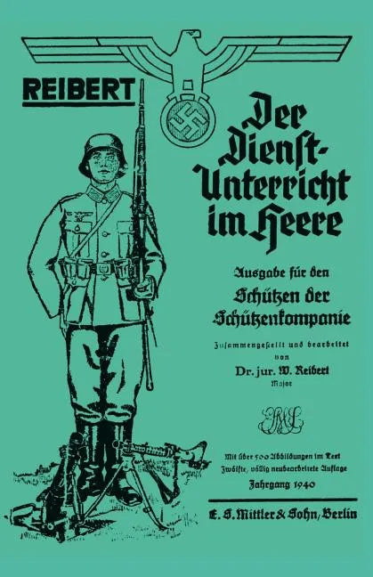 Reibert. Der Dienstunterricht Im Heere (Army Service Training) - Paperback