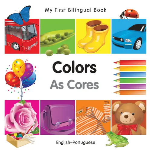 My First Bilingual Book-Colors (English-Portuguese) - Board Book