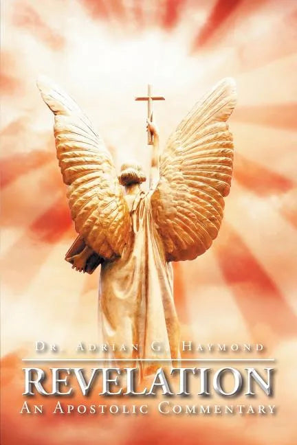 Revelation: An Apostolic Commentary - Paperback