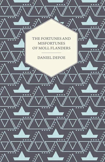 The Fortunes and Misfortunes of Moll Flanders - Paperback