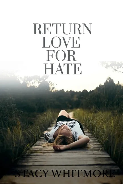 Return Love For Hate - Paperback
