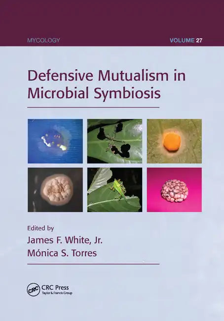 Defensive Mutualism in Microbial Symbiosis - Paperback