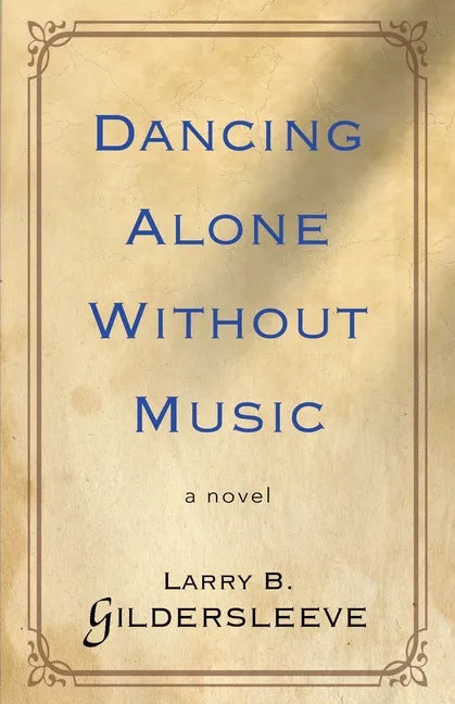 Dancing Alone Without Music - Paperback