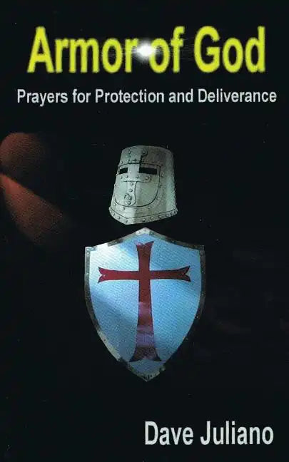 Armor of God: Prayers for Protection and Deliverance - Paperback