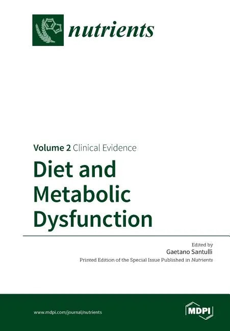 Diet and Metabolic Dysfunction: Volume 2: Clinical Evidence - Paperback