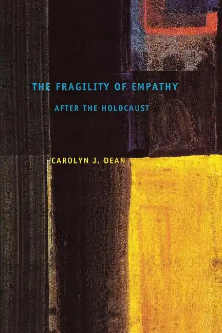 The Fragility of Empathy After the Holocaust - Paperback