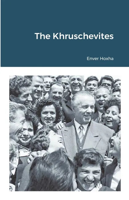 The Khruschevites - Paperback