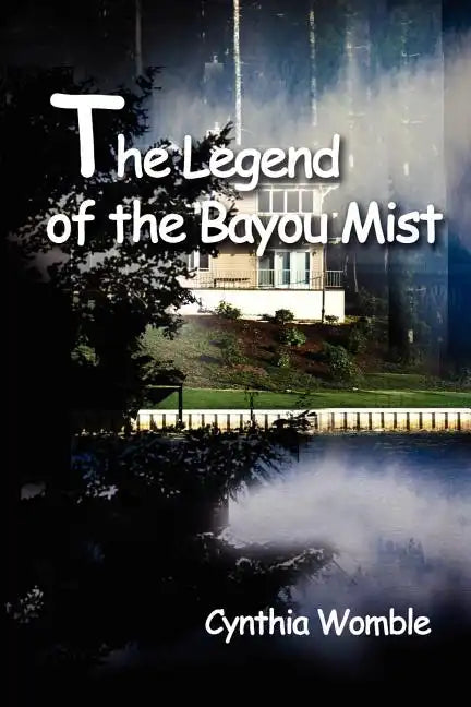 The Legend of the Bayou Mist - Paperback