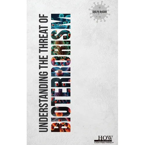 Understanding the threat of Bioterrorism - Hardcover