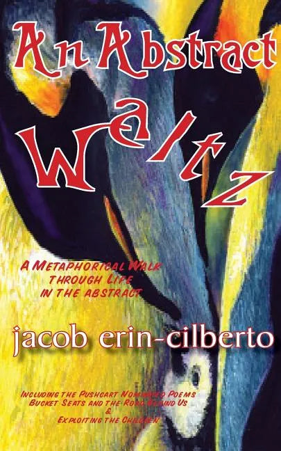 An Abstract Waltz: A Metaphorical Walk Through Life in the Abstract - Paperback