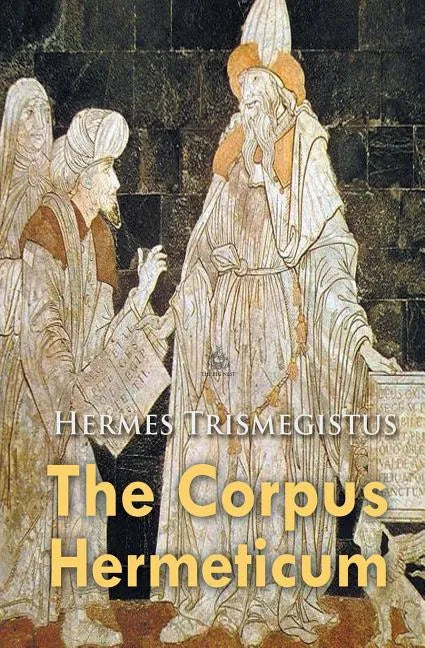 The Corpus Hermeticum - Paperback
