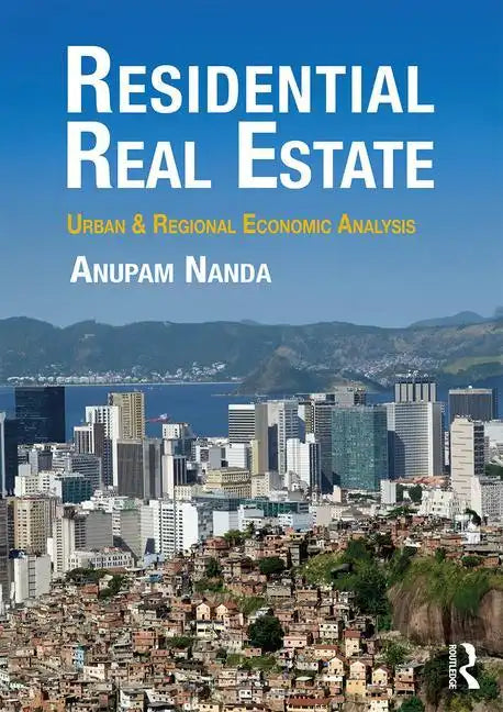 Residential Real Estate: Urban & Regional Economic Analysis - Paperback