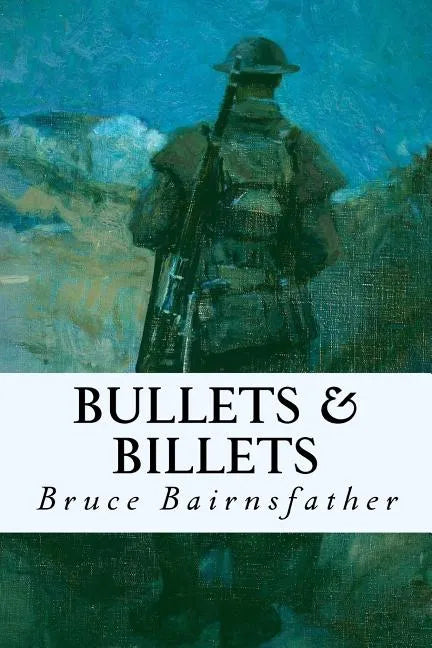 Bullets & Billets - Paperback