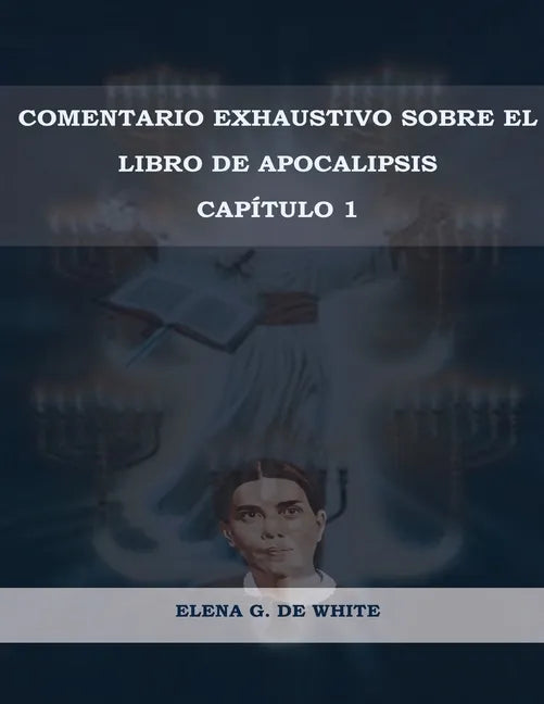 Comentario Exhaustivo sobre el libro de Apocalipsis Volumen 1 - Paperback