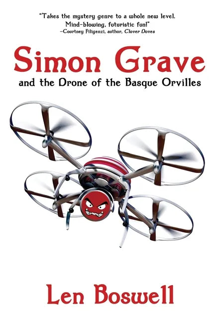Simon Grave and the Drone of the Basque Orvilles: A Simon Grave Mystery - Paperback