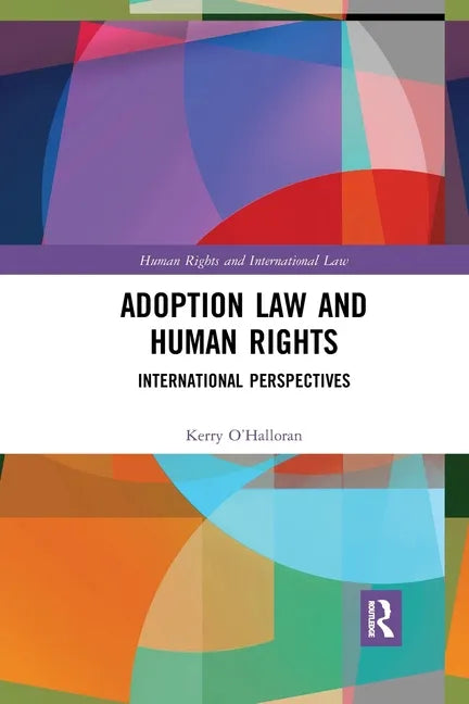 Adoption Law and Human Rights: International Perspectives - Paperback