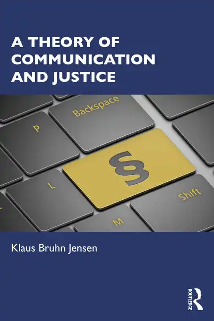 A Theory of Communication and Justice - Paperback