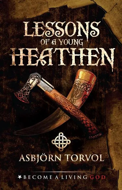 Lessons of a Young Heathen - Paperback