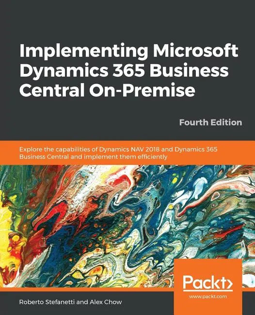 Implementing Microsoft Dynamics 365 Business Central On-Premise - Fourth Edition - Paperback