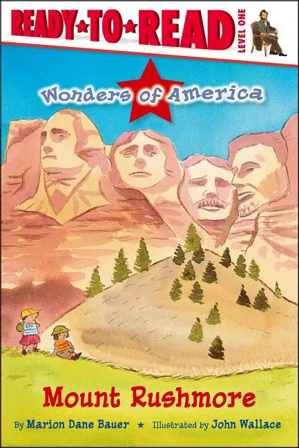 Mount Rushmore: Ready-To-Read Level 1 - Hardcover
