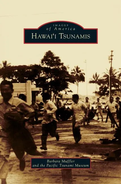 Hawai'i Tsunamis - Hardcover