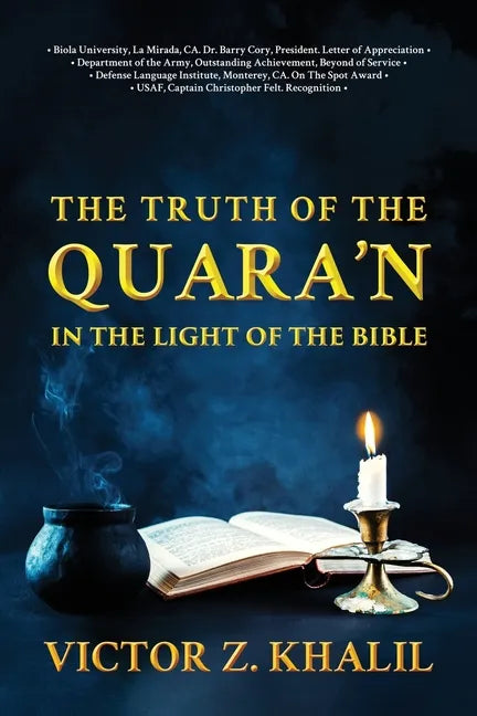 The Truth of the Quara'n: In the Light of the Bible - Paperback