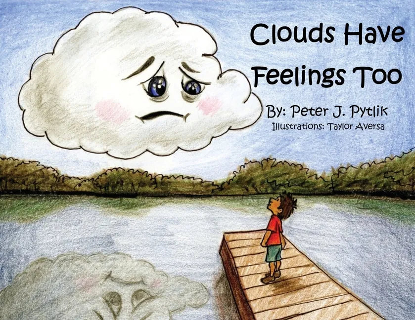 Clouds Have Feelings Too - Paperback