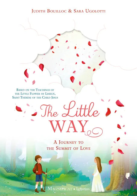 The Little Way: A Journey to the Summit of Love - Hardcover