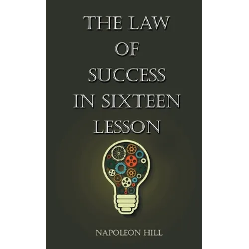 The Law Of Success in Sixteen Lessons - Paperback