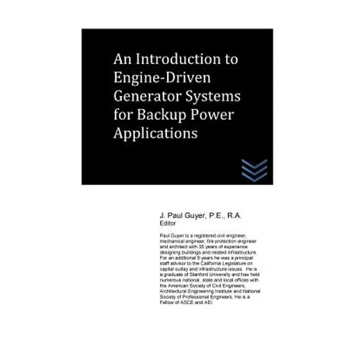 An Introduction to Engine-Driven Generator Systems for Backup Power Applications - Paperback