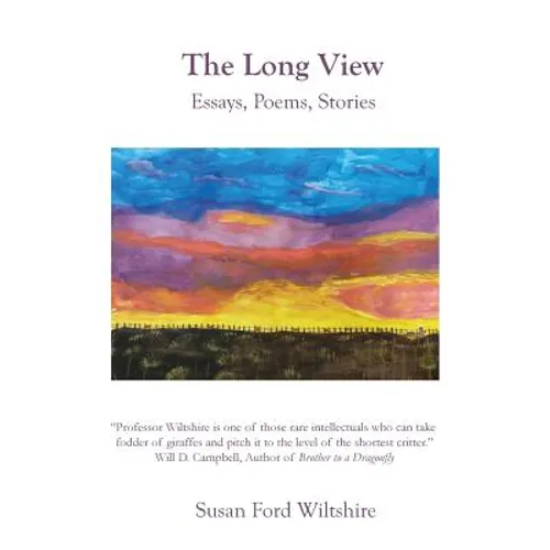 The Long View: Essays, Poems, Stories - Paperback